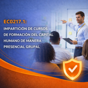 ec0217.1: impartición de cursos de formación del capital humano de manera presencial grupal